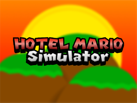 ~ Hotel Mario Simulator ~ #Games ~ V0.01