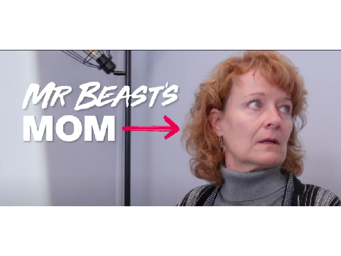 Mr beast's mommy he he