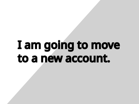 MOVING ACCOUNTS