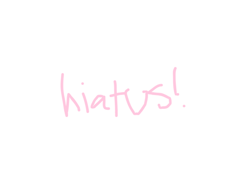 indefinite hiatus + poll /semi-imp