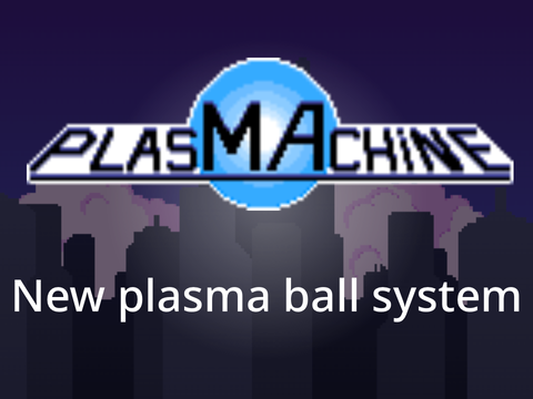 Plasmachine new system