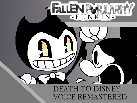 Death to disney Voice remastered - Fallen Popularity Funkin