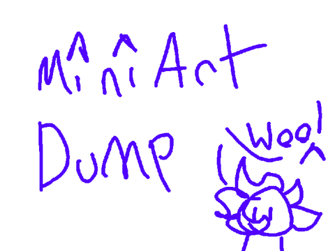 Random Mini Art Dump