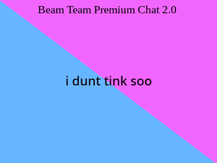 Beam Team Premium Chat 2