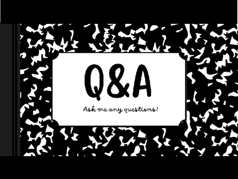 Q&A: ASK ME ANY QUESTIONS IN THE COMMENTS!