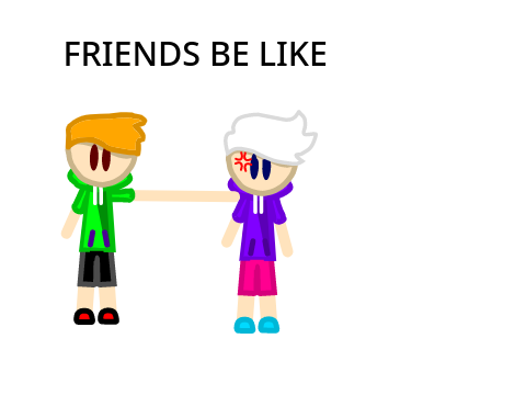 Friends be like||#all||#oc||#animation||#friends||