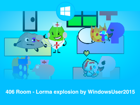 406 Room - Lorma explosion by WindowsUser2015
