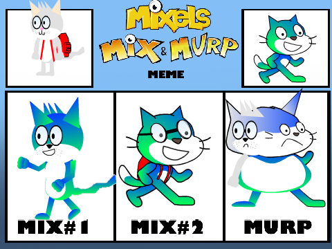 Mixels Mix and Murp Meme (AdventureKitty & EverythingRandom