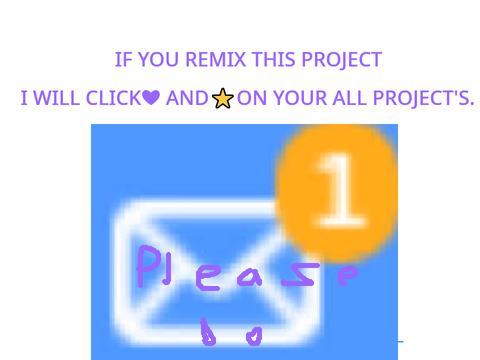 IF YOU REMIX THIS PROJECT I WILL CLICK ON  ❤ AND⭐ON A LOT OF YOUR PROJECTS   remix remix remi… remix