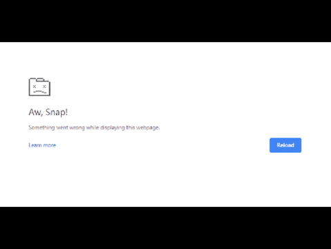 Aw, Snap Something Went Wrong While Displaying This Page