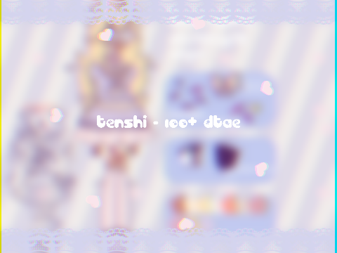 ☆ tenshi - 100+ dtae ☆