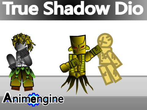True Shadow Dio - TGS/Animengine