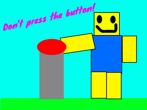 Don't Press The Button 