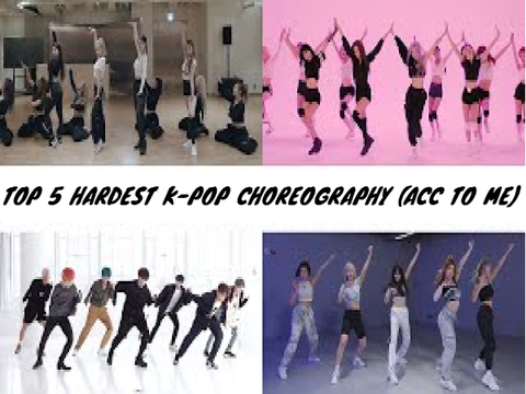 Top 5 hardest K-pop choreographies (According to me)