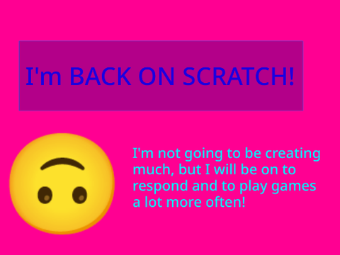 I'm BACK ON SCRATCH?!?!