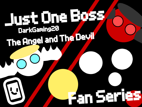 Just One Boss | The Angel and The Devil