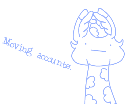 Moving accounts.