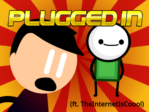 Plugged In (ft. TheInternetIsCoool) remix