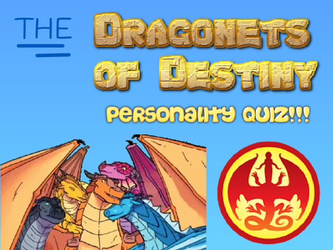 The Dragonets of Destiny personality quiz!