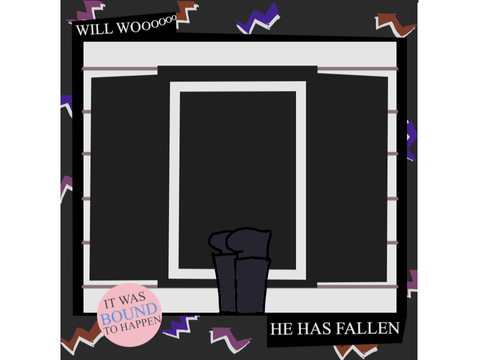 he fell out the window (it was inevitable)