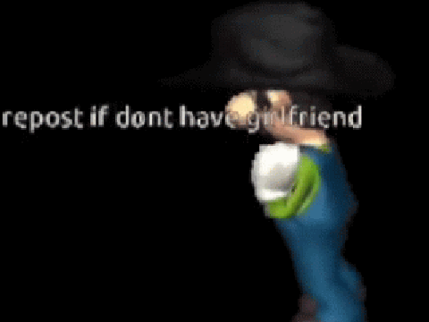Repost If You Don't Have A Girlfriend/Boyfreind remix