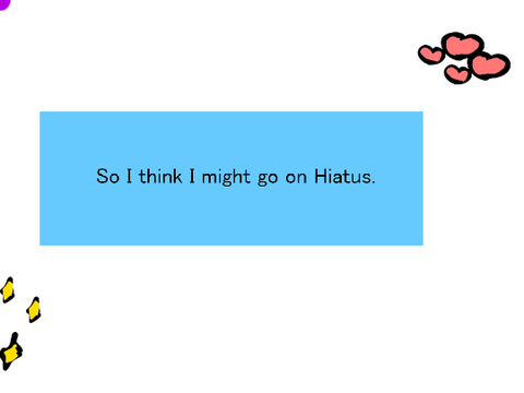 Hiatus