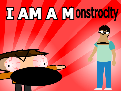 [SP] I AM A Monstrocity