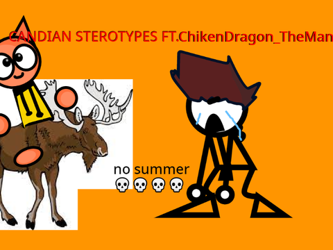 Canadian streotypes ft.ChikenDragon_TheMan #animations #all
