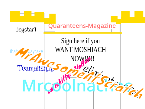 Sign here if you WANT MOSHIACH NOW!!!!  remix remix-2 remix remix remix remix