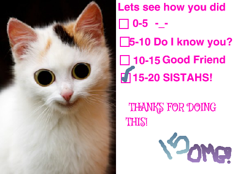How much coolgirl436 R U? SISTAHS YAHHH