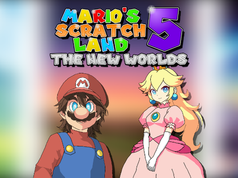 Mario's Scratch Land 5: The New Worlds