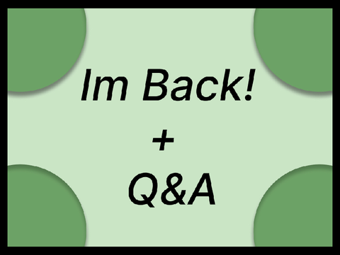 I’m Back!
