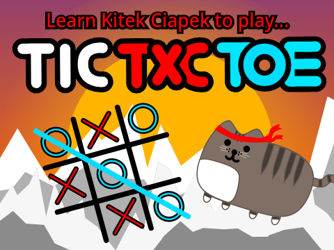 Learn Kitek Ciapek to play Tic Tac Toe 2.0