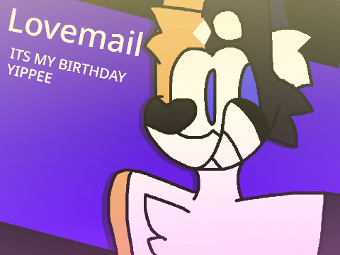 lovemail animation meme MY BIRTHDAY!! :3