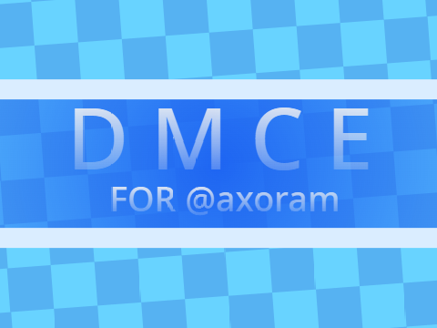 [ DMCE for @axoram! ]