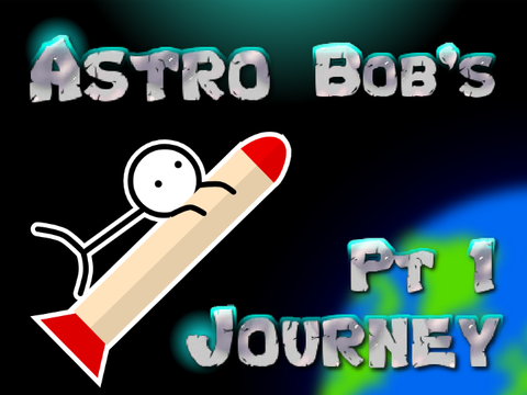 Astro Bob's Journey Pt 1