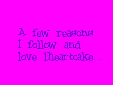 iheartcake :D