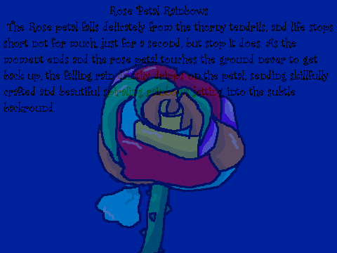 Rose Petal Rainbows; By~ MDS