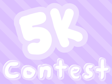 [CLOSED!] 5K Anything (with a theme) Contest