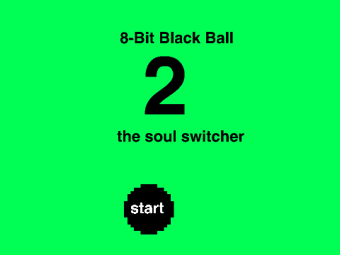 8-Bit Black Ball 2: the soul switcher