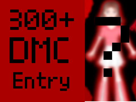 300+ DMC entryyyyy 