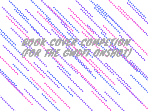 BOOK COVER COMPETITION (For GWDFI Onshots) GOING ON PAD OF THE WHAT