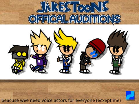 JakesToons I Official Auditions (closed)