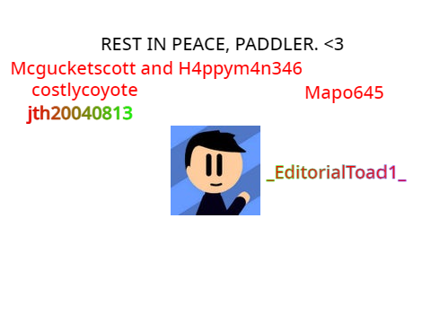 Rest in peace @PaddlerGames remix remix remix remix