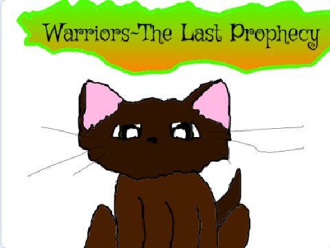 Warriors~The Last Prophecy |CHAPTER 1|