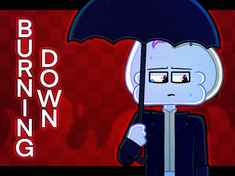 Burning Down || Meme