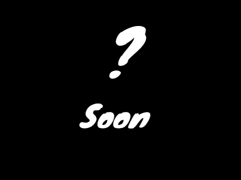 Soon