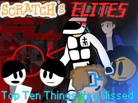 Top 10 Things YOU Missed In Scratch's Elites Episode 2