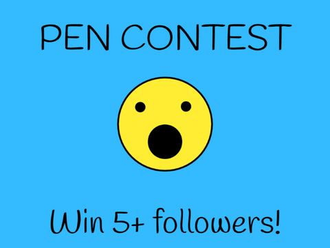 20 Followers PEN CONTEST [CLOSED] | WIN 5+ FOLLOWERS