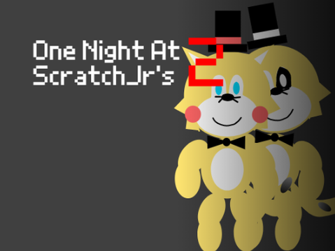 One Night At ScratchJR 2 OFFICAL!